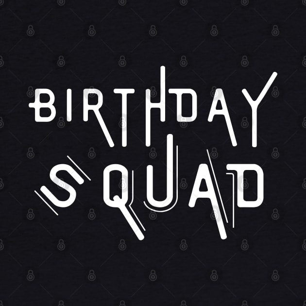 Birthday Squad by HobbyAndArt